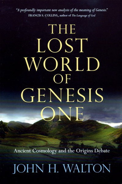 Review: The Lost World of Genesis One by John Walton