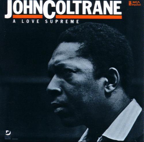 John Coltrane’s A&nbsp;Love Supreme